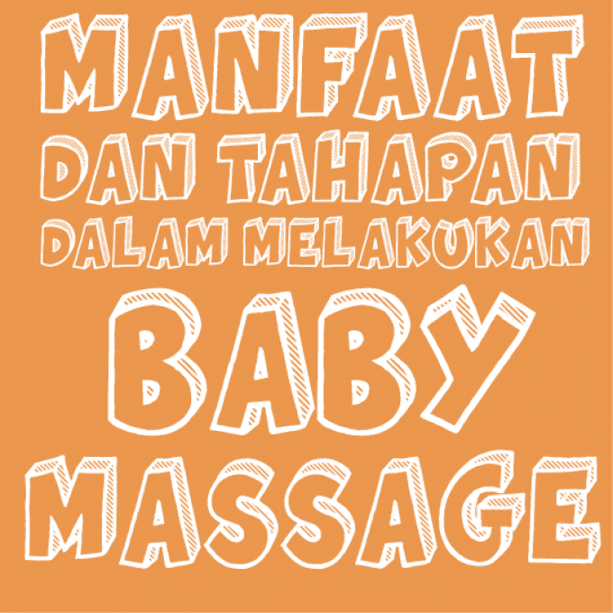 Manfaat Dan Tahapan Dalam Melakukan Baby Massage